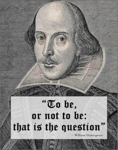 To Be or Not to Be